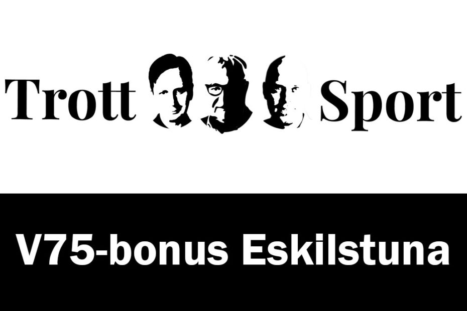 Trottosport bonusinnehåll till V75 på Eskilstuna